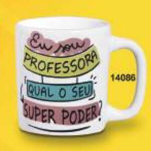 CANECA REDONDA 280ML 9,5 X 11,5CM SOU PROFESSORA CPT14086