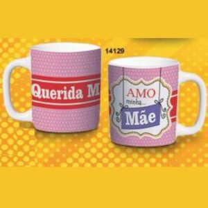 CANECA REDONDA 280ML 9,5 X 11,5CM QUERIDA MAE CPT14129